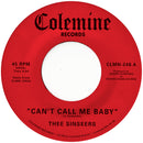 THEE SINSEERS - Can't Call Me Baby b/w Take A Chance [RELEASE DATE: 12/13/2024]